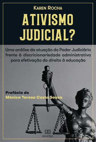 Ativismo Judicial, De Karen Rocha. Editorial Dialética, Tapa Blanda En Portugués, 2020