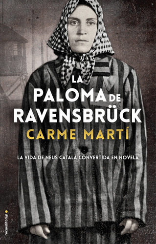 La paloma de RavensbrÃÂ¼ck, de Martí, Carme. Roca Editorial, tapa dura en español