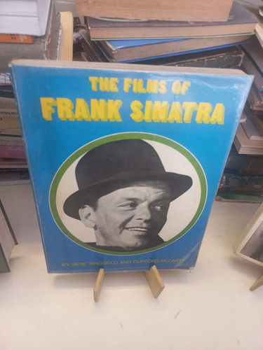 The Films Of Frank Sinatra - Gene Ringgold Clifford Mccarty