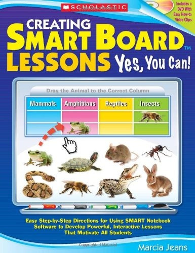 Creating Smart Board Lessons Yes, You Can! Easy Stepbystep D