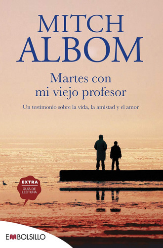 Martes Con Mi Viejo Profesor. Mitch Albom. Editorial Embolsillo En Español. Tapa Blanda
