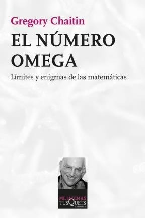 Numero Omega Limites Y Enigmas De Las Matematicas - Chaitin 