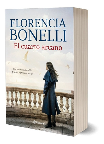 Libro El Cuarto Arcano - Florencia Bonelli - Planeta