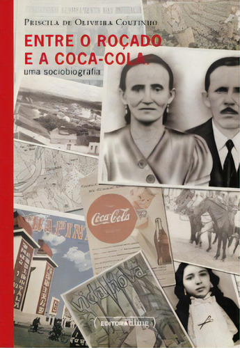 Entre O Roçado E A Coca-cola, De Coutinho Oliveira. Editora Ufmg Em Português