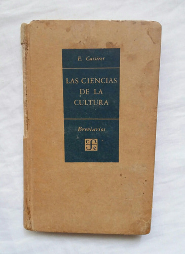 Las Ciencias De La Cultura Ernst Cassirer 1955 Oferta