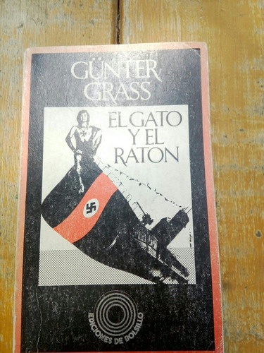 Gunter Grass, El Gato Y El Raton.
