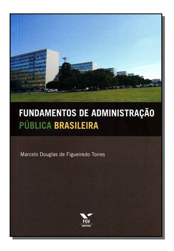 Fundamentos De Administração Pública Brasileira