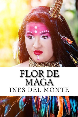 Libro: Flor De Maga: Estampas De Mi Pueblo (serie Esperanza)