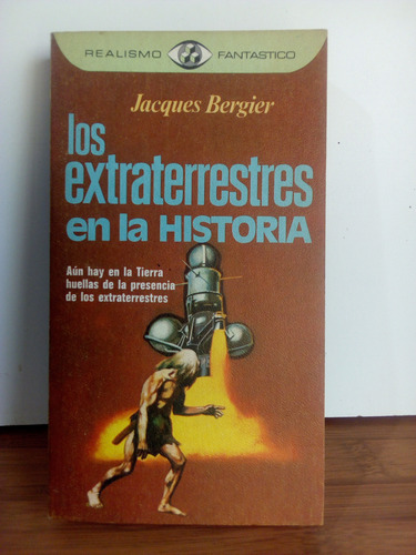 Los Extraterrestres En La Historia - Jacques Bergier (Usado)
