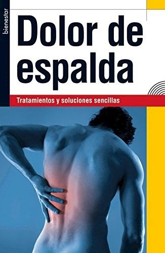 Dolor de Espalda, de Josefina Segno. Editorial Ediciones Lea, tapa blanda en español