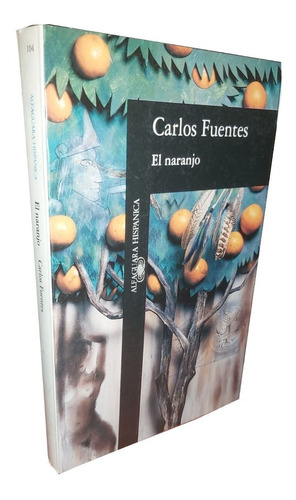 El Naranjo - Carlos Fuentes