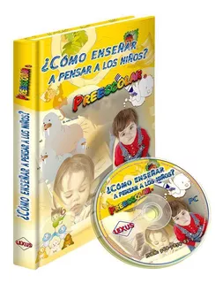 Cómo Enseñar A Pensar A Los Niños De Preescolar + Cd