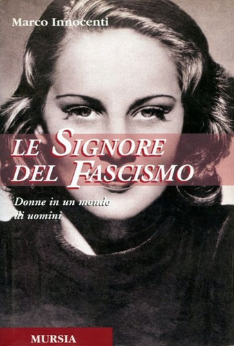 Le Signore Del Fascismo - En Italiano -