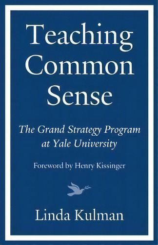 Teaching Common Sense, De Linda Kulman. Editorial Easton Studio Press, Tapa Dura En Inglés