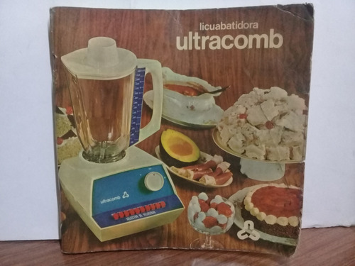 Manual De Uso Y Recetario De  Licuabatidora Ultracomb - 