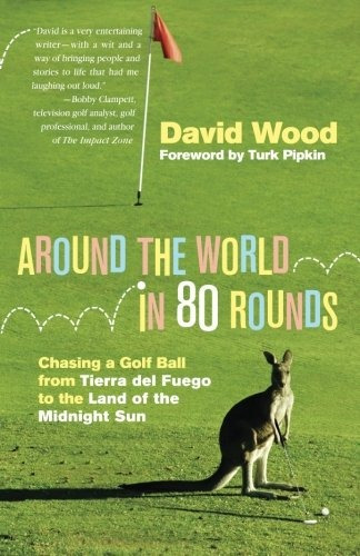 Around The World In 80 Rounds Chasing A Golf Ball From Tierr