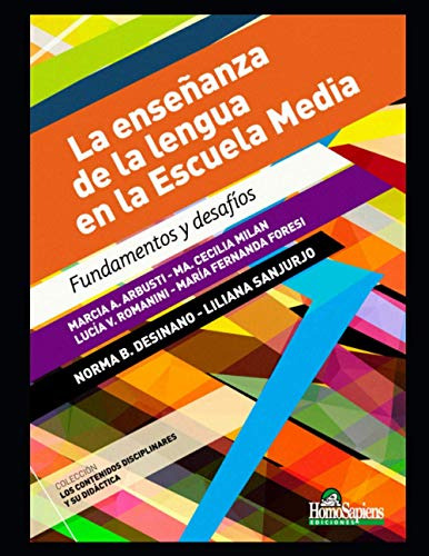 La Enseñanza De La Lengua En La Escuela Media: Fundamentos Y