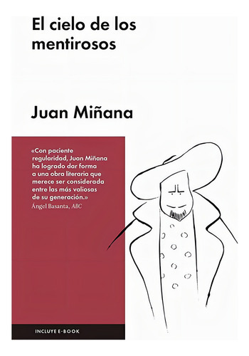 El cielo de los mentirosos, de Miñana, Juan. Editorial Malpaso, tapa dura en español, 2018