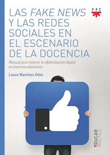 Las Fake News Y Las Redes Sociales En El Escenario De La Doc, De Martinez Oton, Laura. Editorial Ppc Editorial, Tapa Blanda En Español