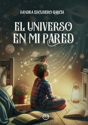 Libro El Universo En Mi Pared - Escudero Garcã­a, Sandra