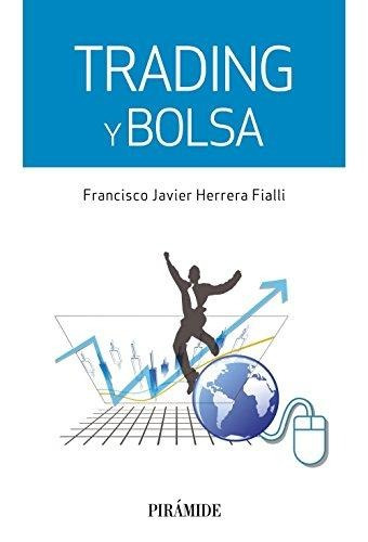 Libro Trading Y Bolsa - Herrera Fialli, Francisco Javier