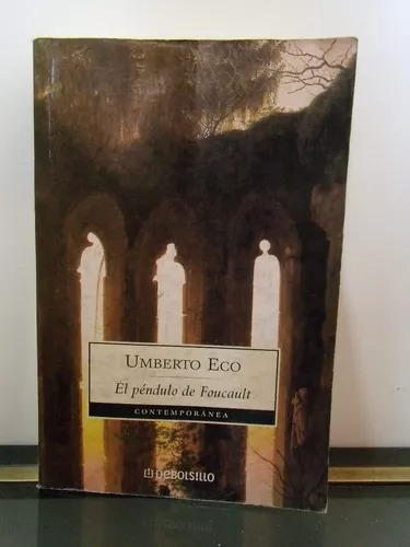 Adp El Pendulo De Foucault Umberto Eco / Ed. Debolsillo 2003