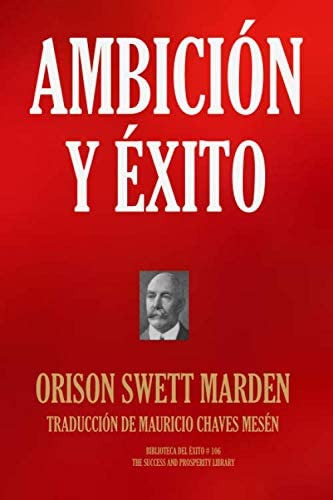 Libro: Ambición Y Éxito (biblioteca Del Éxito) (spanish Edit
