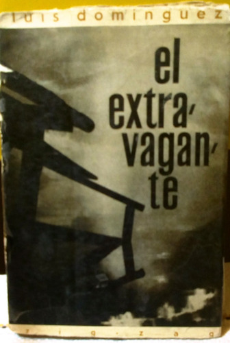 El Extravagante.                              Luis Domínguez