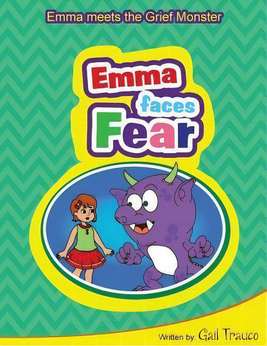 Emma Faces Fear, De Mahfuja Selim. Editorial Createspace Independent Publishing Platform, Tapa Blanda En Inglés