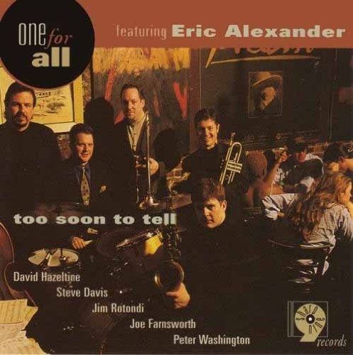 One For All / Alexander Eric Too Soon To Tell Usa Import Cd