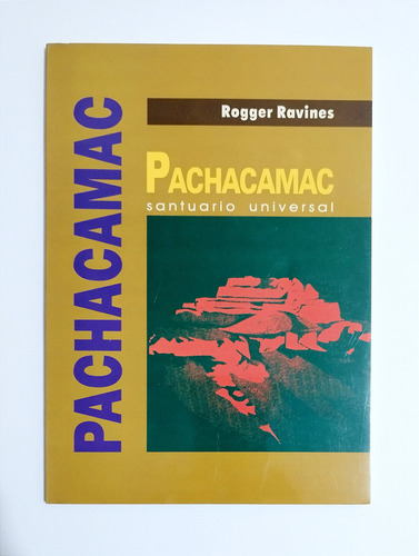 Pachacamac  Santuario Universal - Rogger Ravines