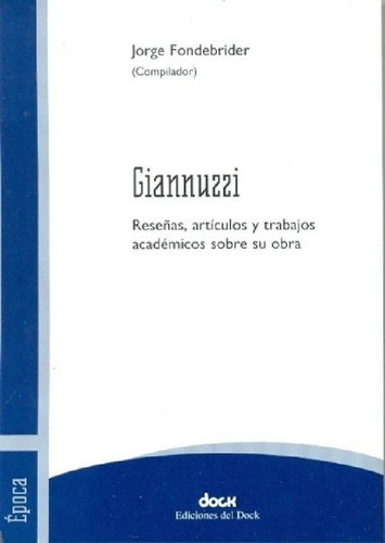 Libro - Giannuzzi, De Jorge Fondebrider P.). Editorial Edic