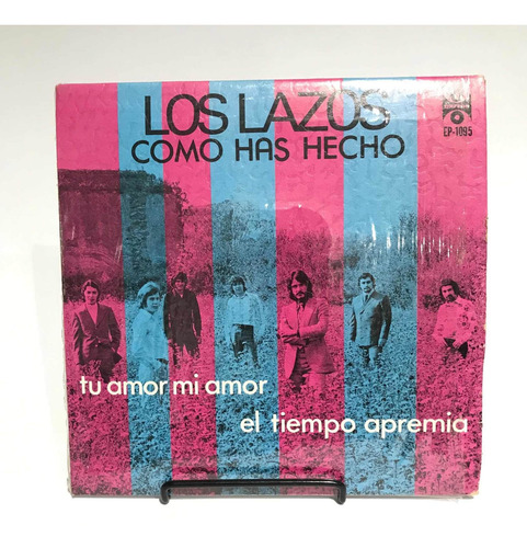 Disco Vinil Sencillo 45rpm Los Lazos Como Has Hecho (Usado)
