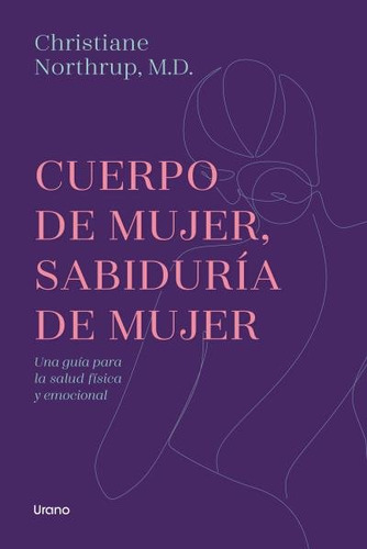 Libro Cuerpo De Mujer, Sabiduria De Mujer - Northrup, Chr...