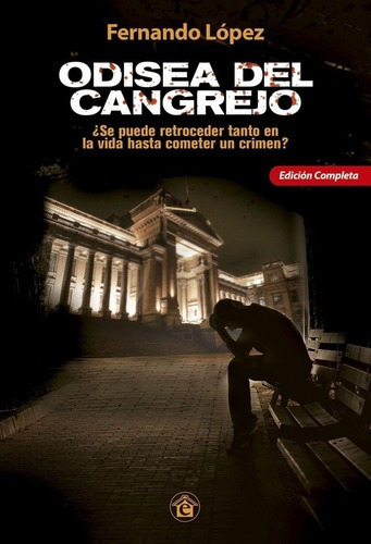 Odisea Del Cangrejo - Ediciónpleta - - López, Fe, De López, Fernando. Editorial El Emporio Ediciones En Español