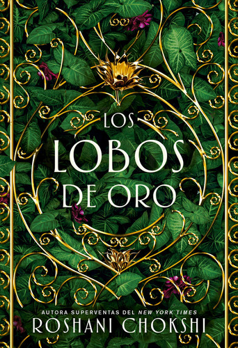 Lobos De Oro,los - Chokshi, Roshani