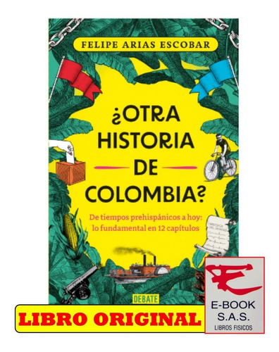 Otra Historia De Colombia? ( Nuevo Y Original )