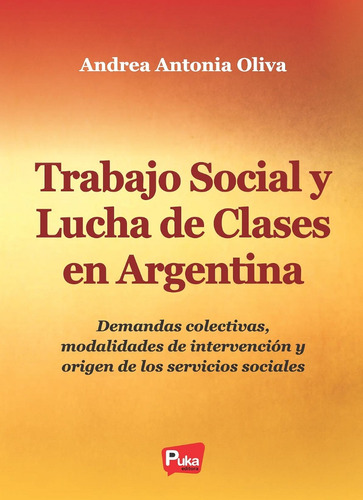 Imagen 1 de 7 de Trabajo Social Y Lucha De Clases En Argentina