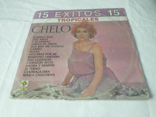 Chelo  15 Exitos Tropicales  Lp Vinilo Disco 