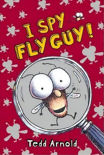 Fly Guy 7: I Spy Fly Guy, De Tedd Arnold. Editorial Scholastic Us En Inglés