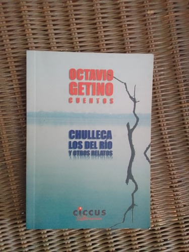 Getino Octavio Chulleca Los Del Rio Y Otros Cuentos