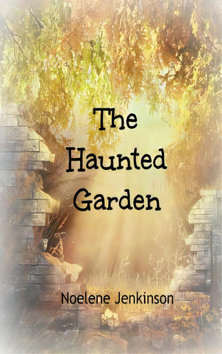 The Haunted Garden, De Jenkinson, Noelene. Editorial Lightning Source Inc, Tapa Blanda En Inglés