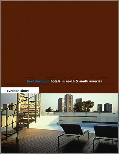 Best Designed Hotels In North & South America, De David Kaufman., Vol. 1. Editorial Diversos, Capa Dura Em Inglês