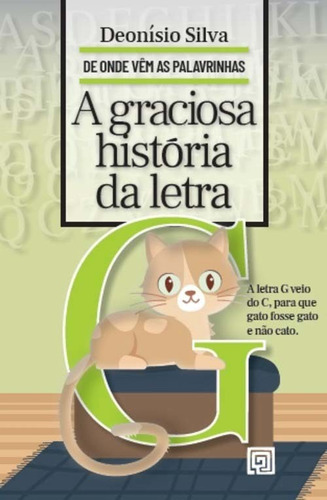 A Graciosa História Da Letra G, De Silva, Deonisio Da. Editora Minotauro Em Português