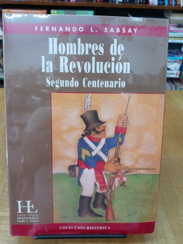 Hombres De La Revolucion -fernando L.sabsay-