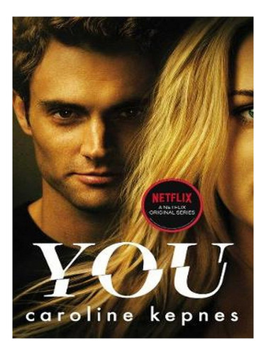 You - You Series 1 (paperback) - Caroline Kepnes. Ew05