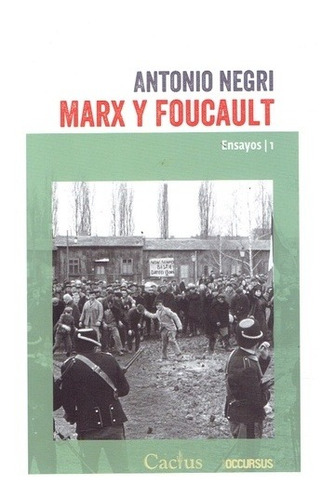 Marx Y Foucault. Ensayos 1 - Antonio Negri