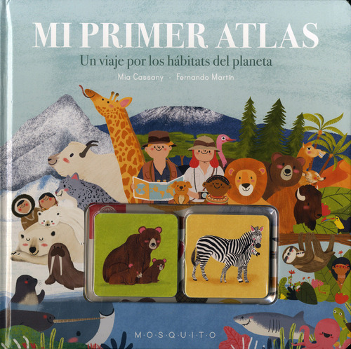 Mi primer Atlas: Un viaje por los hábitats del planeta, de Cassany, Mia. Editorial Mosquito Books, tapa dura, edición 1 en español, 2021