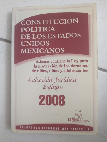 Constitución Política De Los Estados Unidos Mexicanos 2008