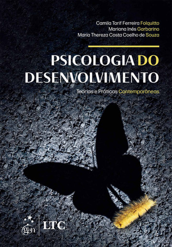 Psicologia Do Desenvolvimento - Teorias E Práticas Contempo, De Maria Thereza Costa Coelho De Mariana Inés; Souza. Editora Ltc - Grupo Gen, Capa Mole Em Português